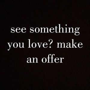 please feel free to make me an offer